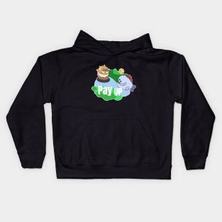 Pay Up Kids Hoodie